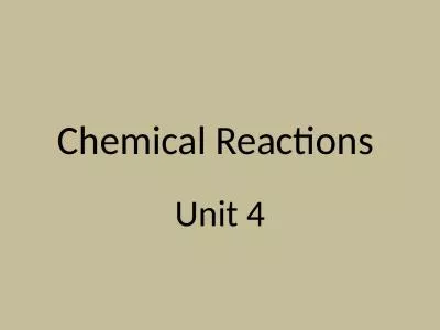 Chemical Reactions  Unit 4