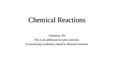 Chemical Reactions Chemistry 101