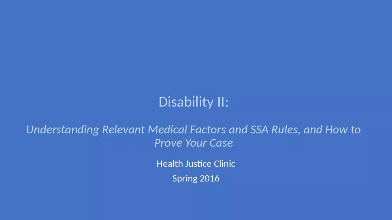 PPT-Disability II: Understanding Relevant Medical Factors and SSA Rules, and How to Prove