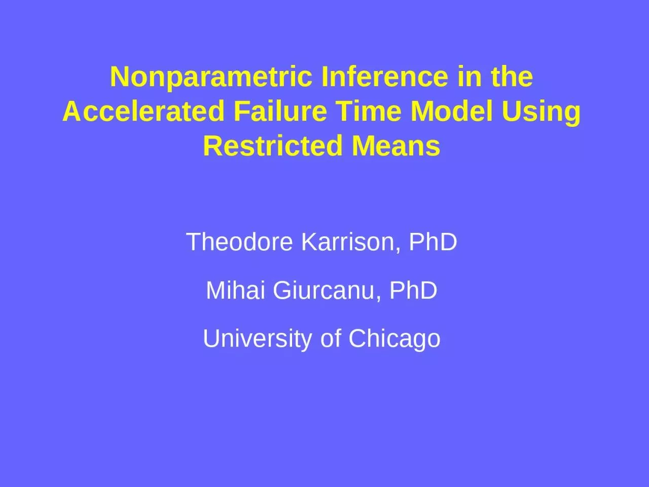 PPT-Theodore Karrison, PhD Mihai