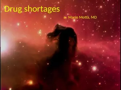 Drug shortages By   Mario Motta, MD