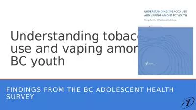 Understanding tobacco use and vaping among