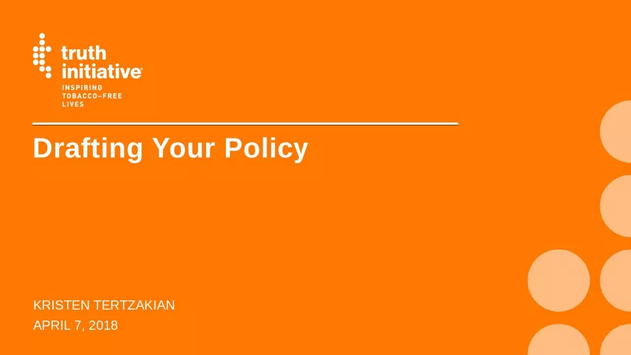 Drafting Your Policy Kristen Tertzakian