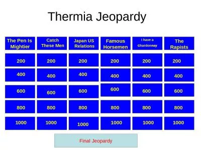 Thermia  Jeopardy  The Pen Is