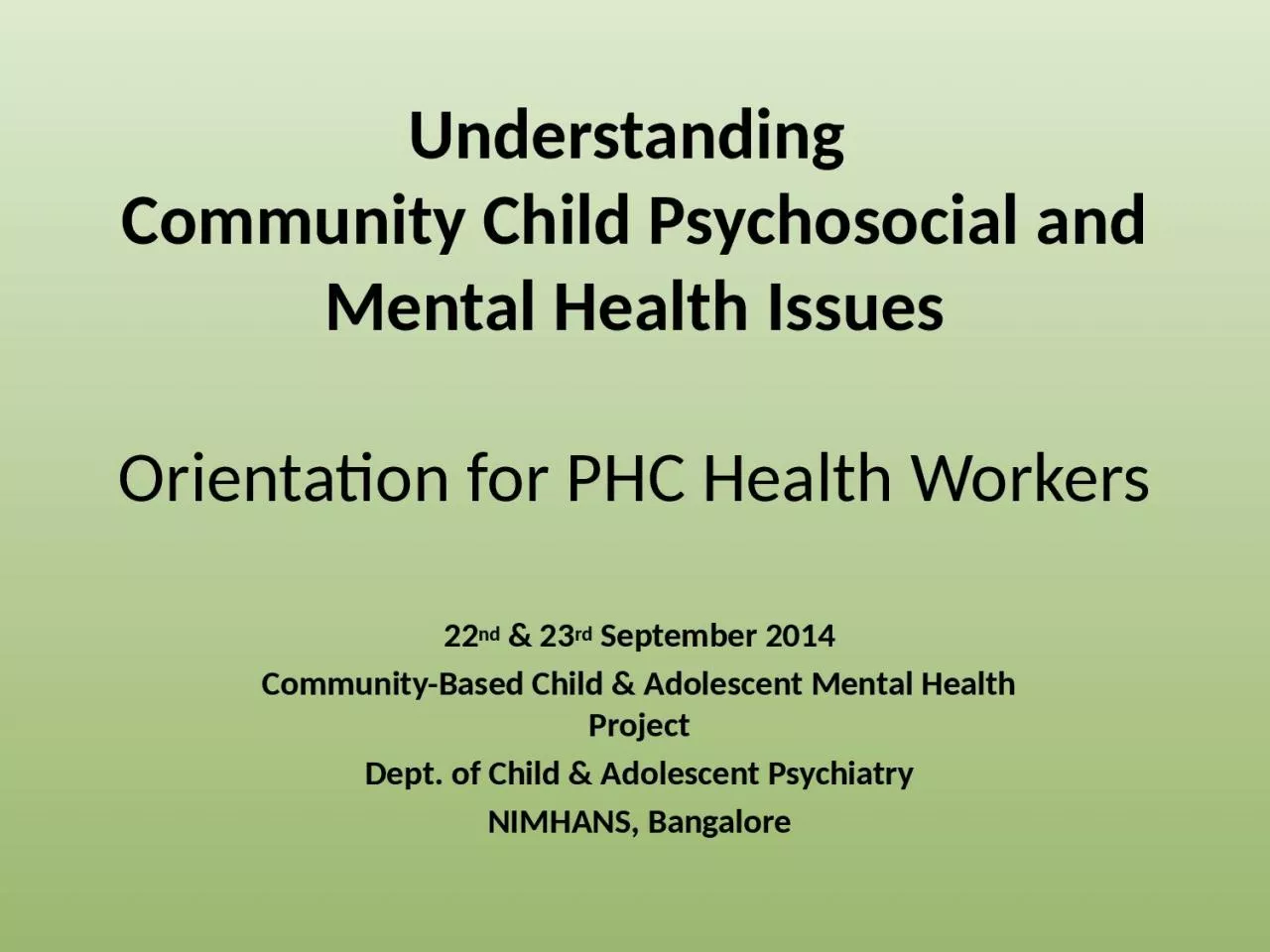 PPT-Understanding Community Child Psychosocial and Mental Health Issues