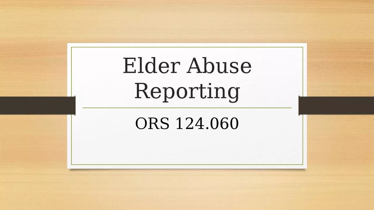 Elder Abuse Reporting ORS 124.060