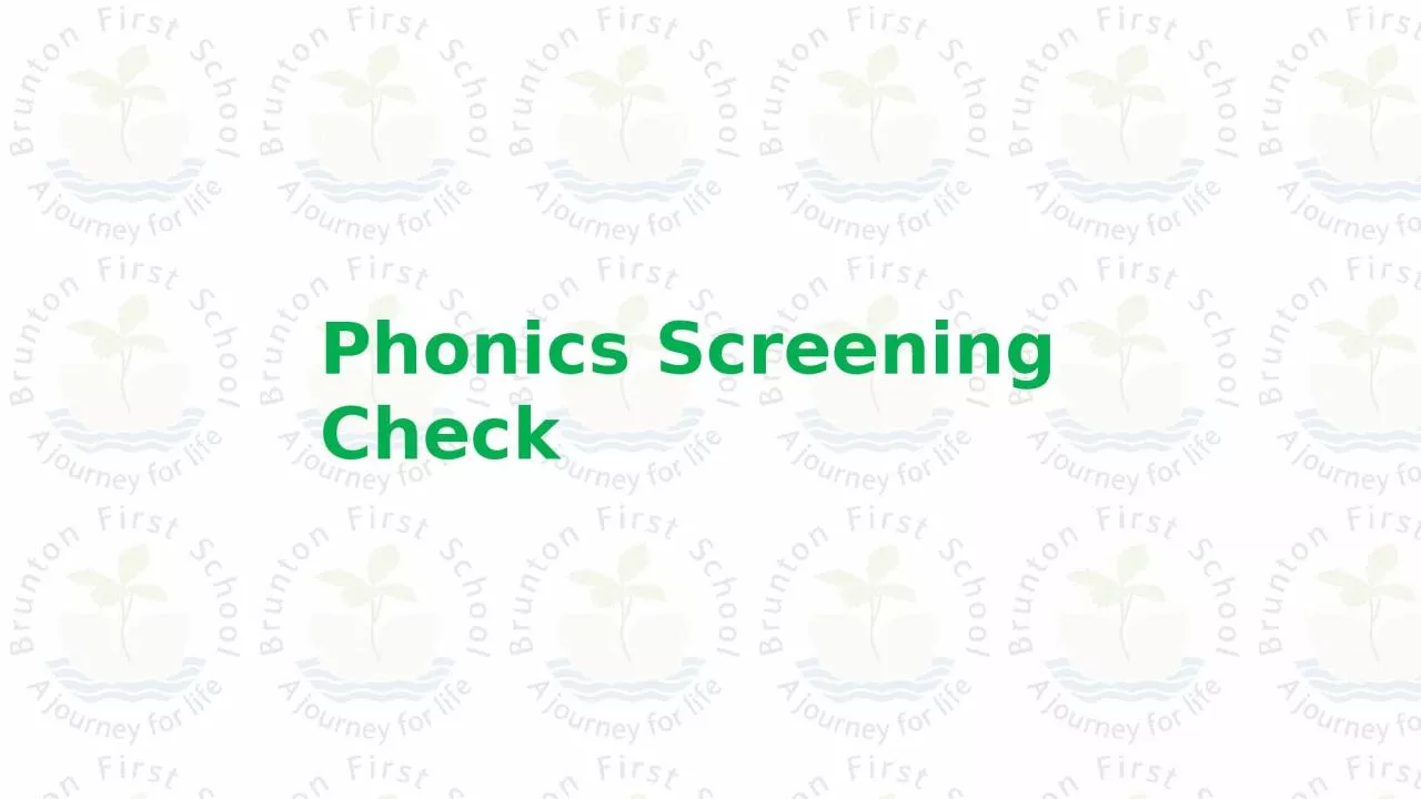 Phonics Screening Check What is the phonics screening check?