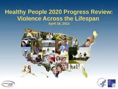 Healthy People 2020 Progress Review: Violence Across the Lifespan