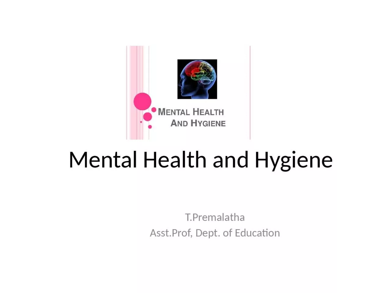 Mental Health and Hygiene