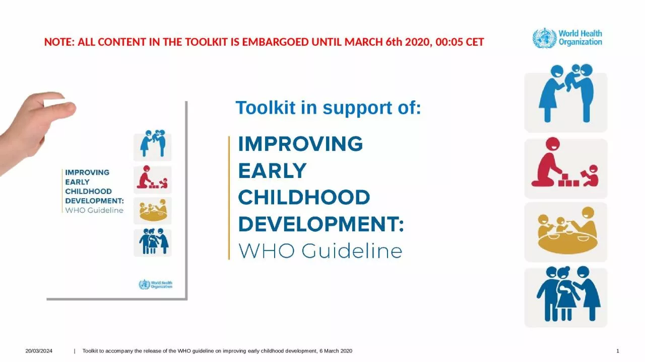 06/03/2020 1 |     Toolkit to accompany the release of the WHO guideline on improving