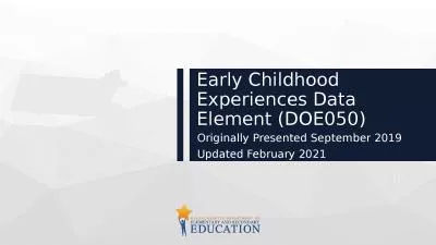 Early Childhood Experiences Data Element (DOE050)