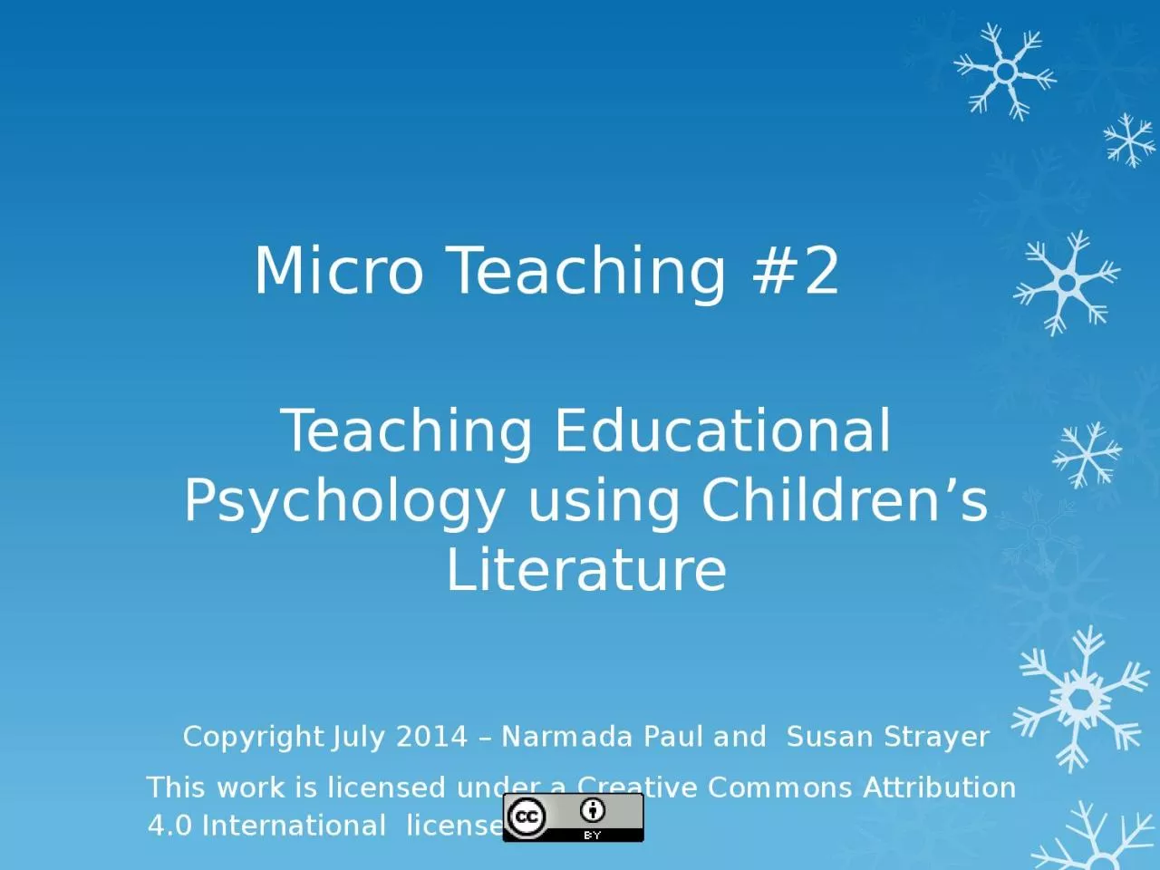 Micro Teaching #2 Teaching Educational Psychology using Children’s