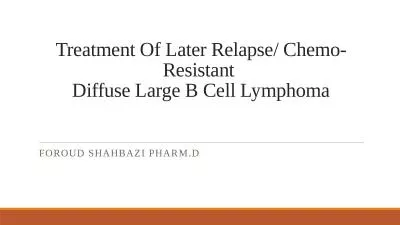 Treatment Of Later Relapse/ Chemo-Resistant