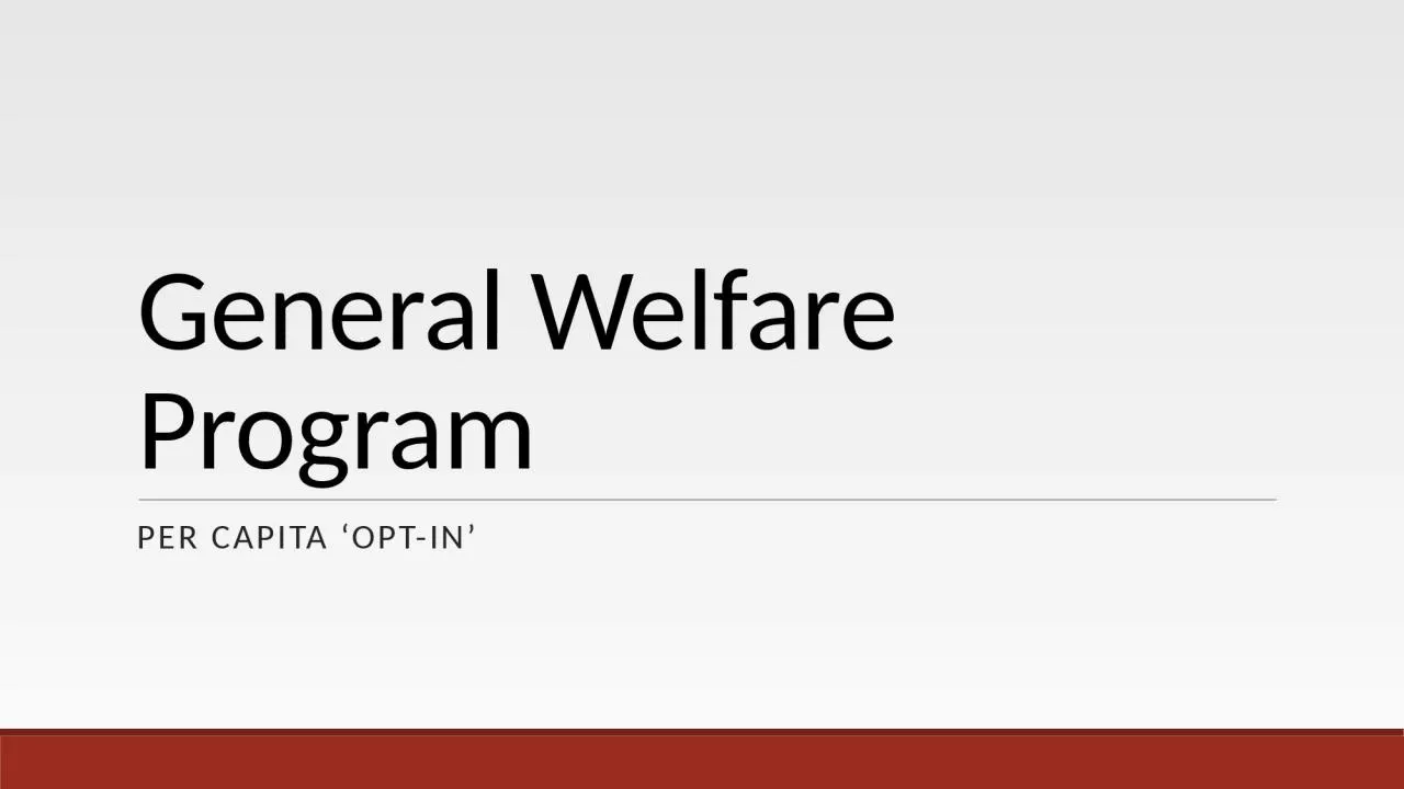General Welfare Program Per Capita ‘Opt-In’