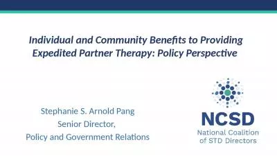 Individual and Community Benefits to Providing Expedited Partner Therapy: Policy Perspective
