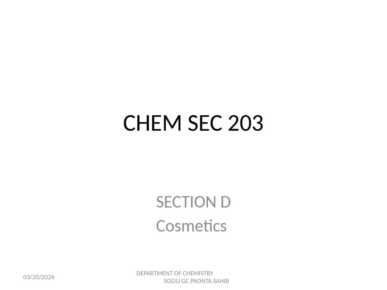 CHEM SEC 203 SECTION D Cosmetics