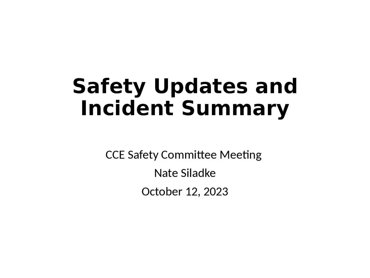 PPT-Safety Updates and Incident Summary