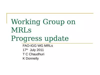 Working Group on MRLs Progress update