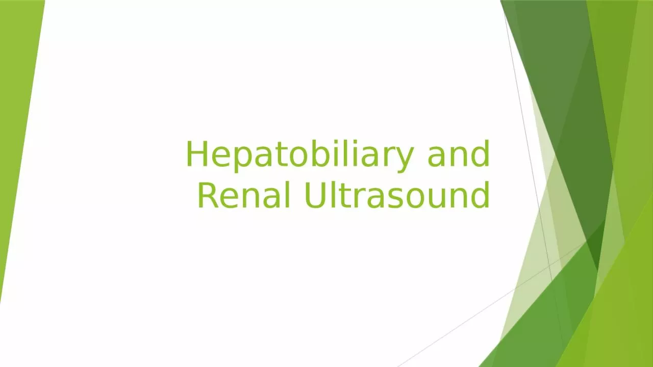 Hepatobiliary and Renal Ultrasound