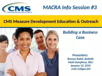 MACRA Info Session #3 CMS Measure Development Education & Outreach