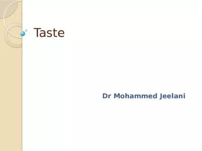 Taste  Dr  Mohammed Jeelani