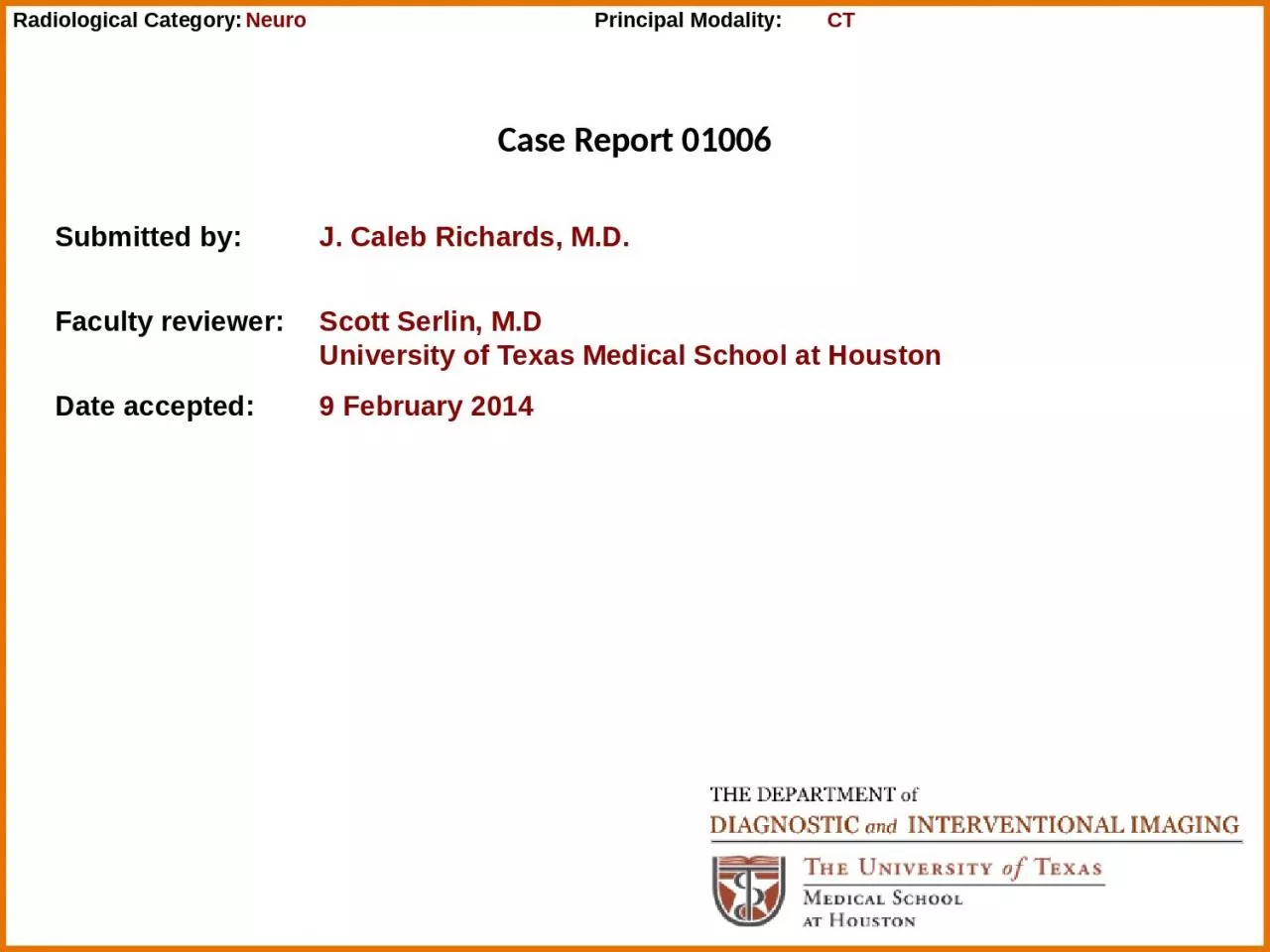 Case Report  01006 Submitted by:
