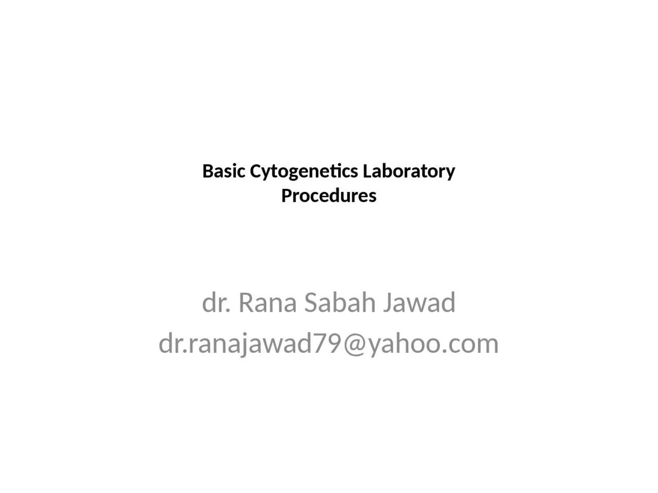 Basic  Cytogenetics  Laboratory