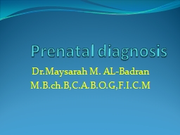 Prenatal diagnosis Dr.Maysarah