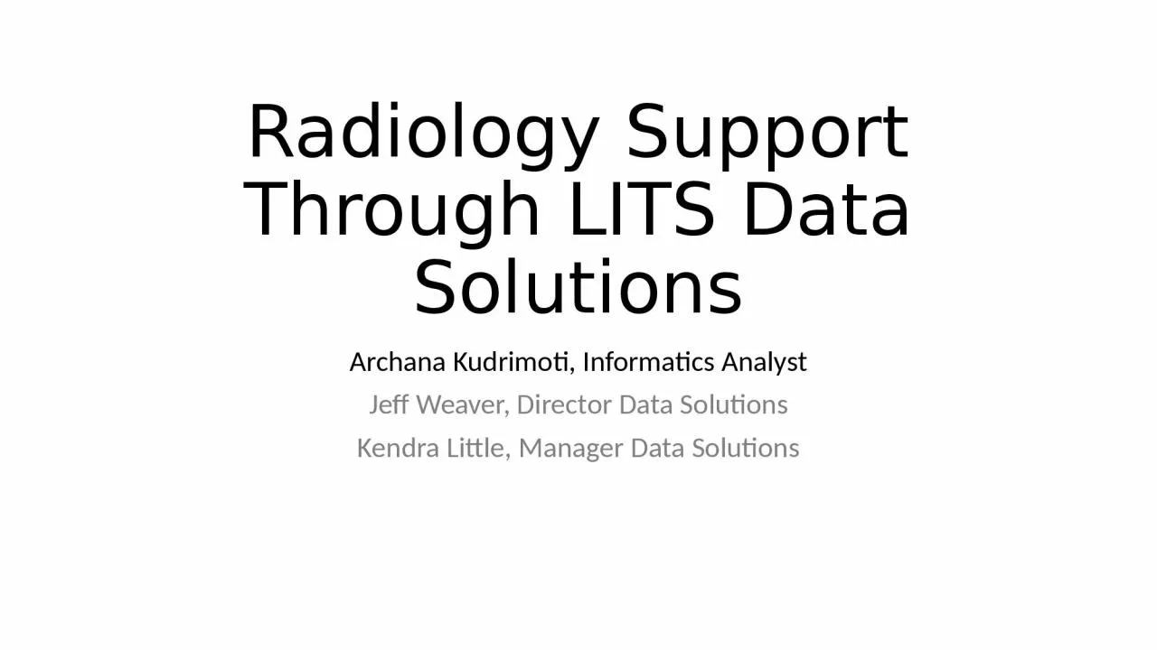 Radiology Support Through LITS Data Solutions
