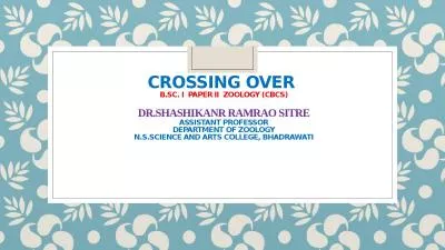 Crossing Over  B.Sc. I  Paper II  Zoology (CBCS)