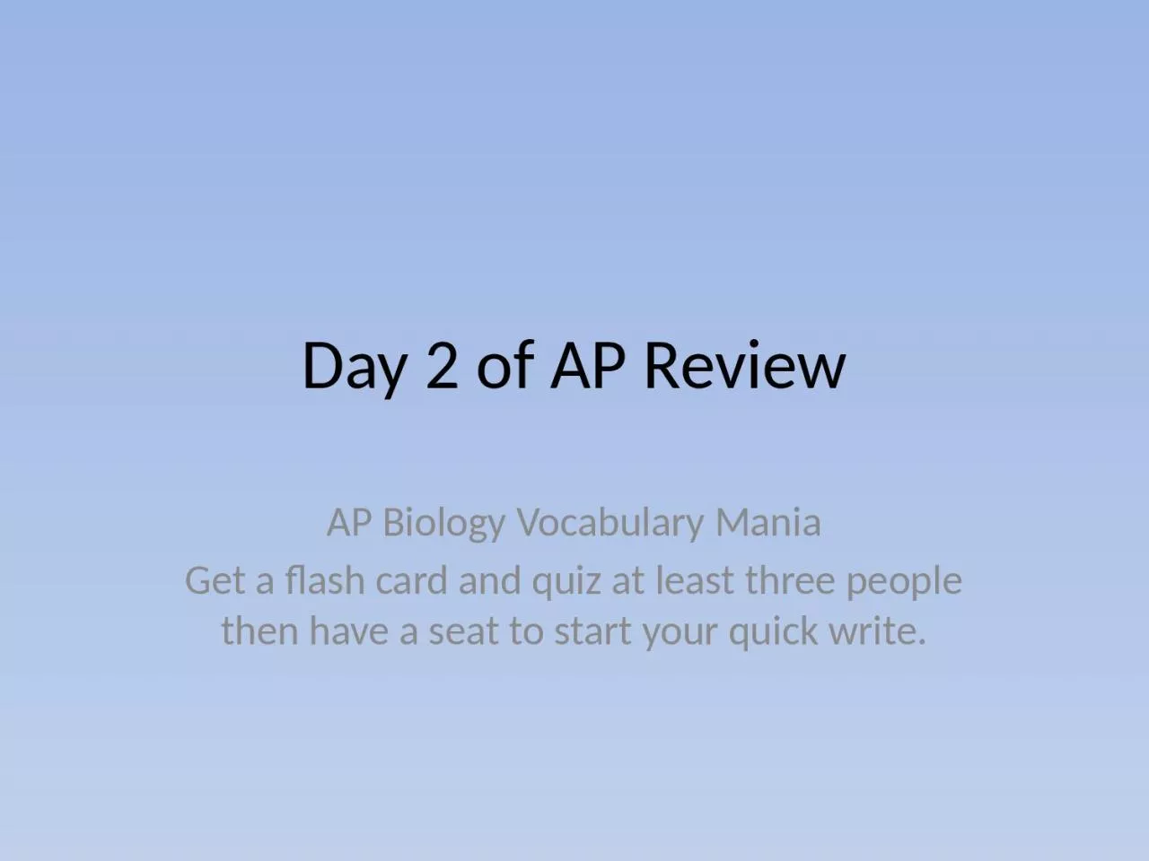 Day 2 of AP Review AP Biology Vocabulary Mania