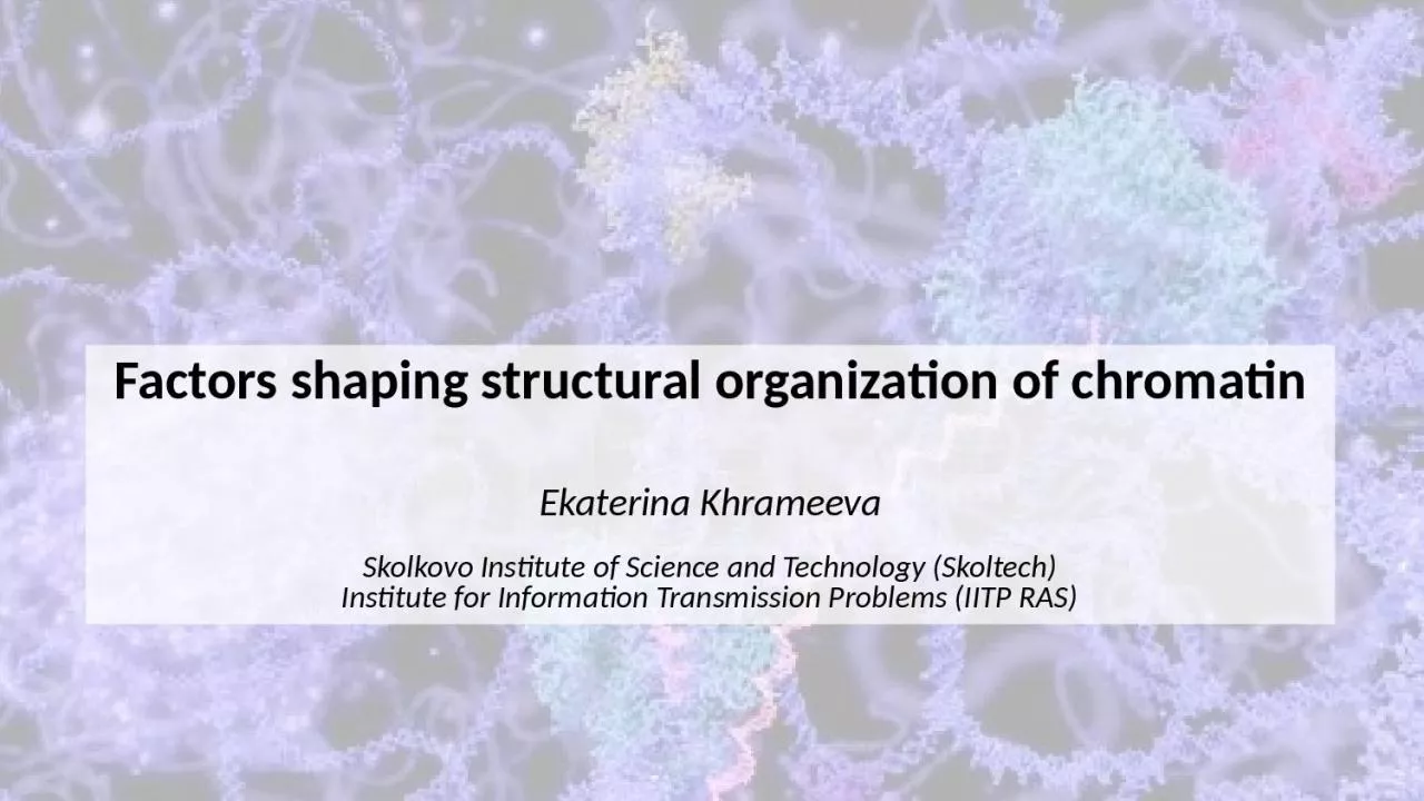 PPT-Factors shaping structural organization of chromatin