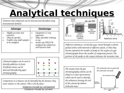 Analytical techniques Elements and compounds can be detected and identified using instrumental