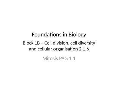 Block 1B – Cell division, cell diversity and cellular organisation 2.1.6