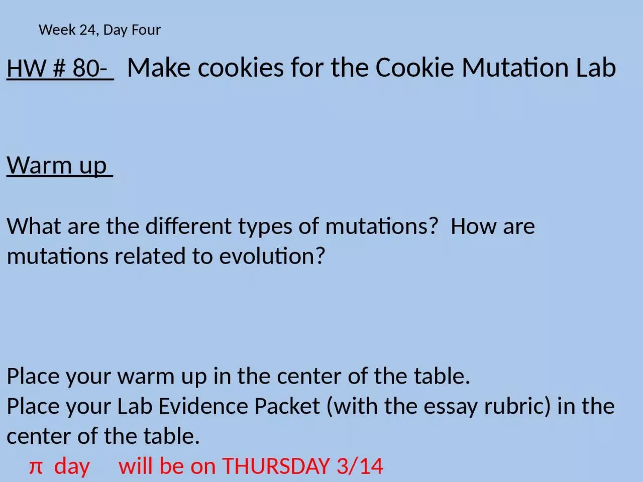 PPT-HW # 80-   Make cookies for the Cookie Mutation Lab