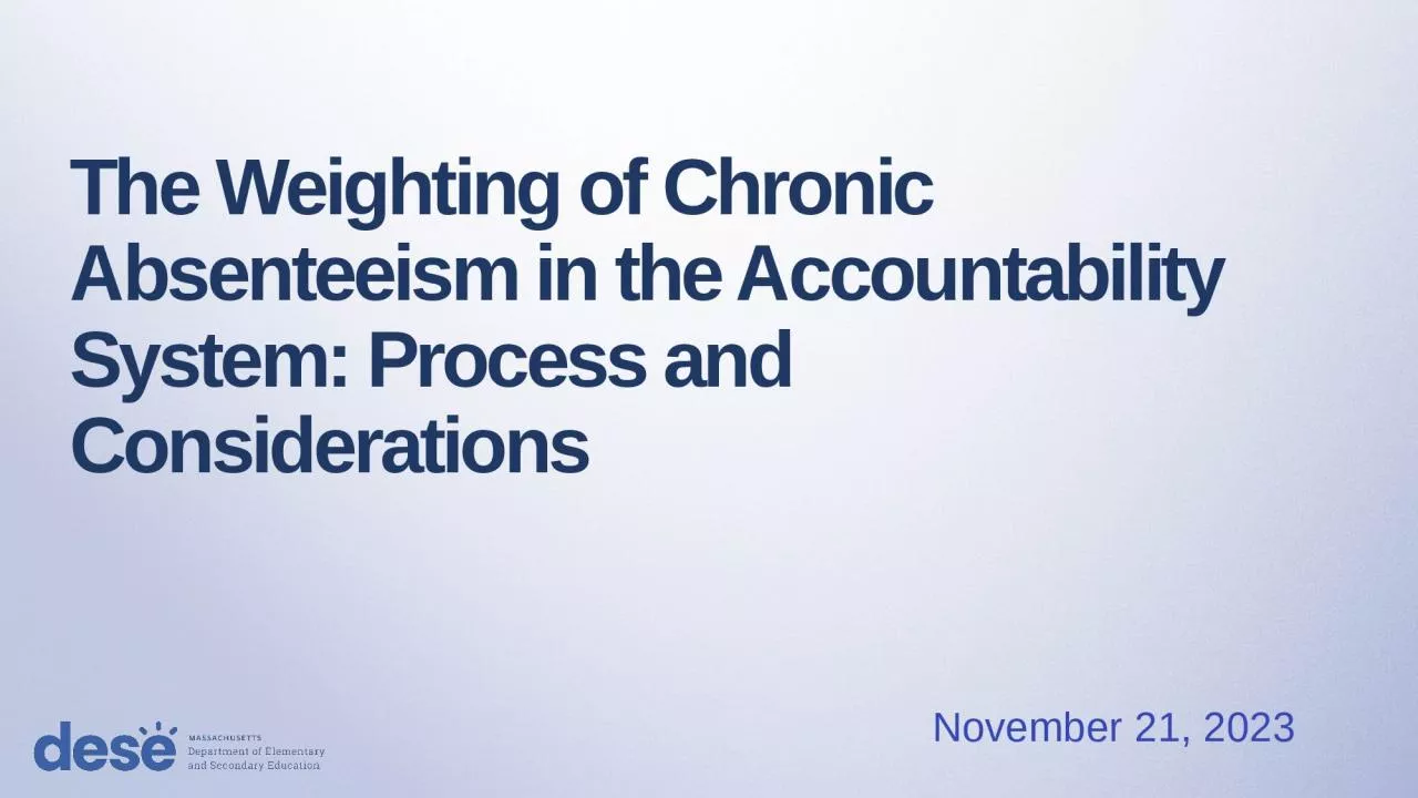 The Weighting of Chronic Absenteeism in the Accountability System: Process and Considerations