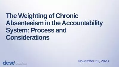 The Weighting of Chronic Absenteeism in the Accountability System: Process and Considerations