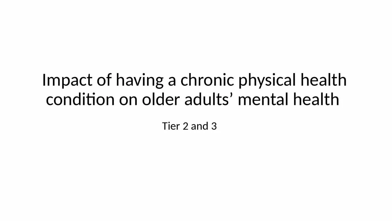 Impact of having a chronic physical health condition on older adults’ mental health