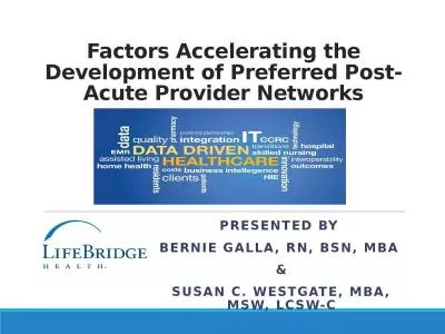Factors Accelerating the Development of Preferred Post-Acute Provider