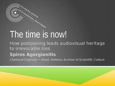 The time is now! How  postponing leads audiovisual heritage