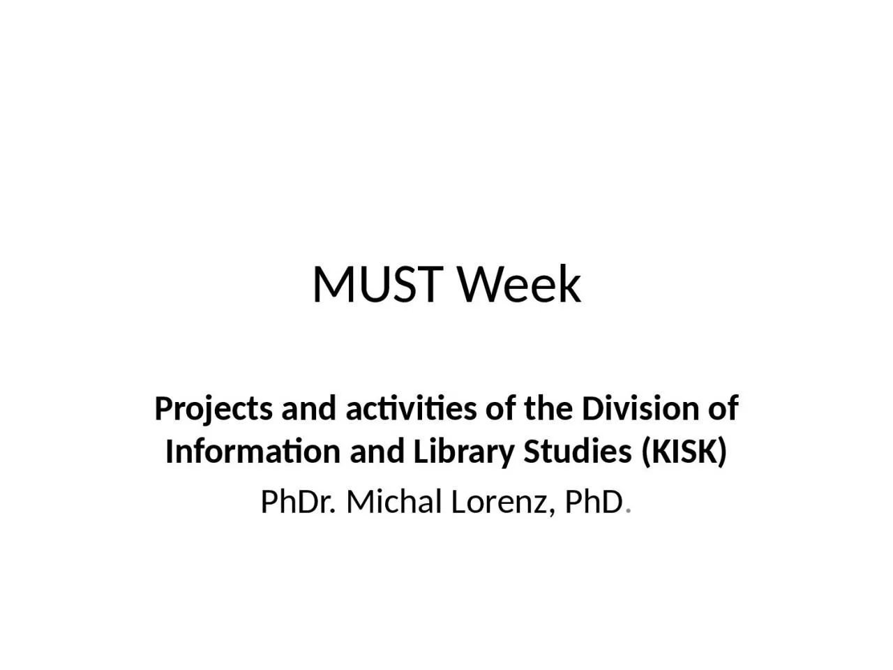 MUST  Week Projects  and