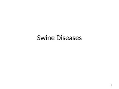 Swine Diseases 1 Sources of Information on Swine Health