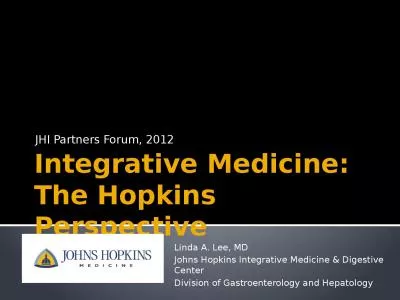 Integrative Medicine:  The Hopkins Perspective