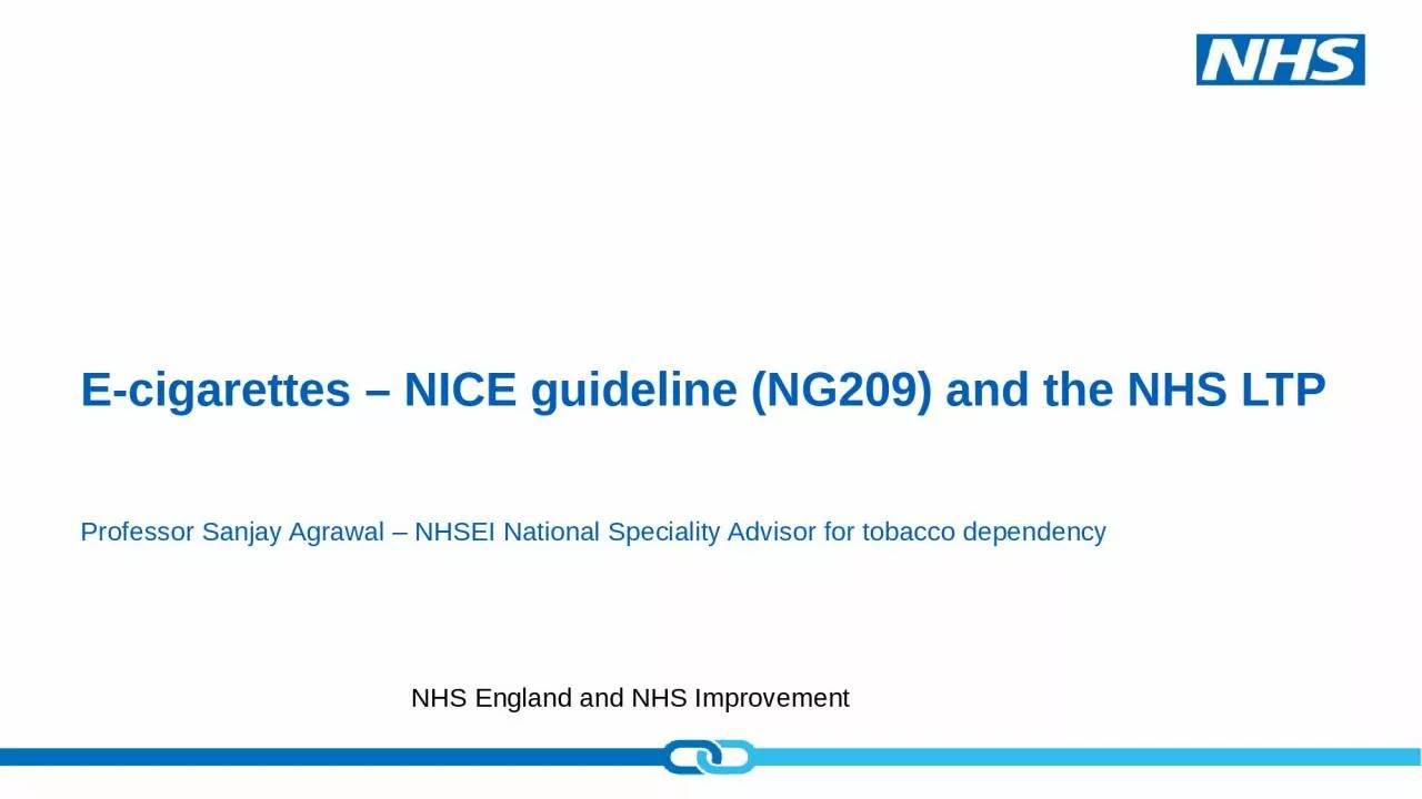 E-cigarettes – NICE guideline (NG209) and the NHS LTP