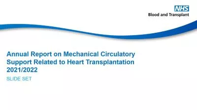 Annual Report on Mechanical Circulatory Support Related to Heart Transplantation 2021/2022
