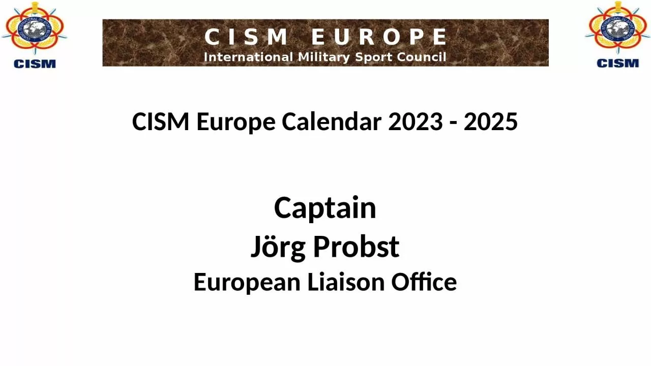 Captain Jörg Probst European Liaison Office