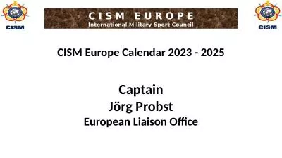 Captain Jörg Probst European Liaison Office