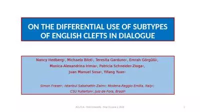 ON THE DIFFERENTIAL USE OF SUBTYPES OF ENGLISH CLEFTS IN DIALOGUE