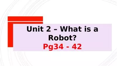 Unit 2 – What is a Robot?