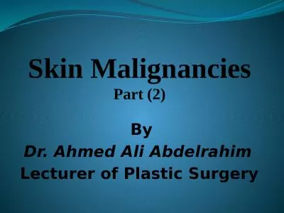 Skin  Malignancies   Part